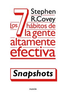 Los 7 hábitos de la gente altamente efectiva (Snapshots)