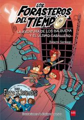 2 LOS FORASTEROS DEL TIEMPO:  AVENTURA DE LOS BALBUENA Y