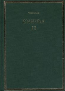 Eneida. Vol. II, Libros IV-VI