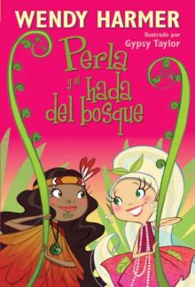 13 PERLA Y EL HADA DEL BOSQUE