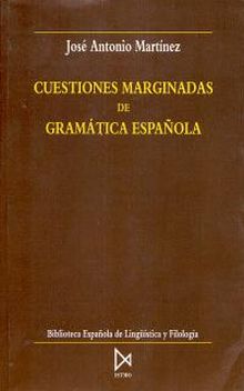 Cuestiones marginadas de gramática española