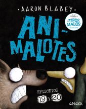 ANIMALOTES 19 Y 20: LA SERPIENTE Y LA BESTIA / UNA COSA MAS