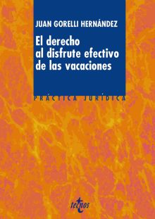EL DERECHO AL DISFRUTE EFECTIVO DE LAS VACACIONES