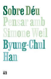 SOBRE DEU. PENSAR AMB SIMONE WEIL