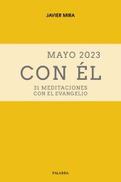 Mayo 2023, con Él