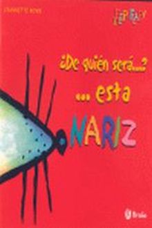 DE QUIEN SERA... ESTA NARIZ?