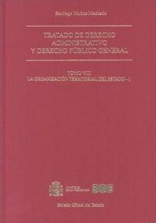 Tratado de derecho administrativo y derecho público general. Tomo VIII. La Organ
