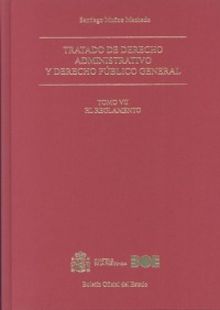 Tratado de derecho administrativo y derecho público general. Tomo VII. El Reglam