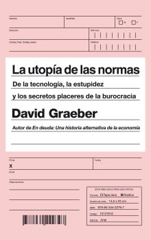 LA UTOPIA DE LAS NORMAS. DE LA TECNOLOGIA, LA ESTU