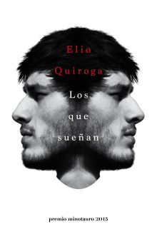 LOS QUE SUEÑAN - PREMIO MINOTAURO 2015