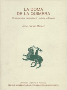 La doma de la quimera. Ensayos sobre nacionalismo y cultura en Eaña