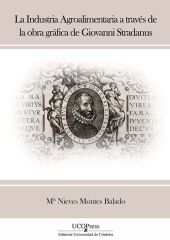 La Industria Agroalimentaria a través de la obra gráfica de Giovanni Stradanus