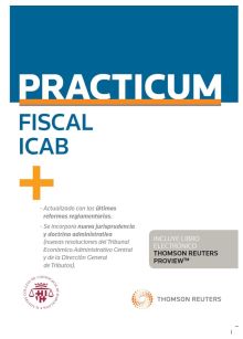 PRACTICUM FISCAL 2019 (PERSONALIZACIÓN ESPECIAL ICAB) (PAPEL + E-BOOK)