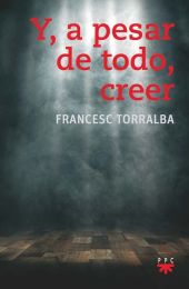 Y, a pesar de todo, creer