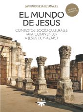 EL MUNDO DE JESÚS.(ED. REVISADA)