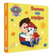 PAW PATROL | PATRULLA CANINA. LIBRO DE CARTON - SOMOS UN EQUIPO
