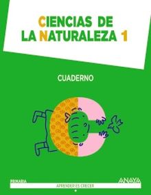 CIENCIAS DE LA NATURALEZA 1. CUADERNO.