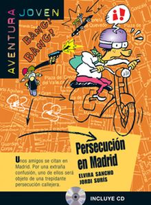 Persecución en Madrid, Aventura Joven