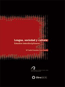 LENGUA, SOCIEDAD Y CULTURA. ESTUDIOS INTERDISCIPLINARES