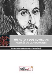Un Auto y Dos Comedias. Andrés de Claramonte