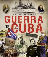 ATLAS ILUSTRADO DE LA GUERRA DE CUBA