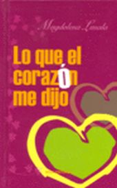 LO QUE EL CORAZON ME DIJO
