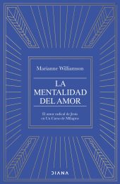 MENTALIDAD DEL AMOR, LA