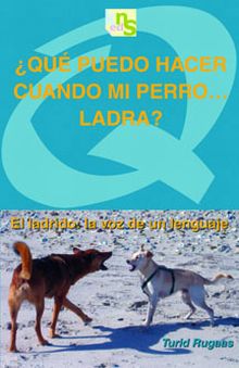 ¿QUE PUEDO HACER CUANDO MI PERRO LADRA?