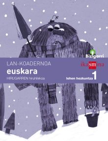 Koadernoa euskara. Lehen Hezkuntza 1, 3 Hiruhilekoa. Bizigarri