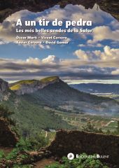 A UN TIR DE PEDRA. LES MES BELLES SENDES DE LA SAFOR
