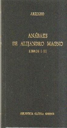 Anabasis Alejandro Magno libros i-iii