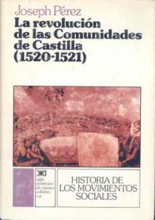 LA REVOLUCIÓN DE LAS COMUNIDADES DE CASTILLA (1520-1521)