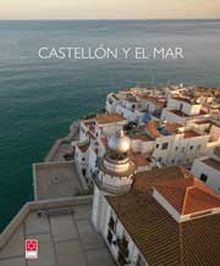 CASTELLÓN Y EL MAR