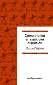 CÓMO TRIUNFAR EN CUALQUIER DISCUSIÓN