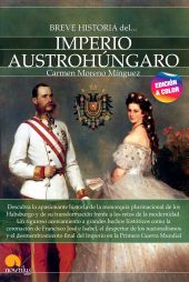 BREVE HISTORIA DEL IMPERIO AUSTROHÚNGARO. NUEVA EDICIÓN COLOR