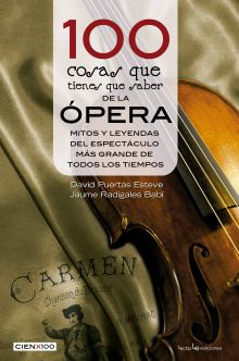 100 COSAS QUE TIENES QUE SABER SOBRE OPERA