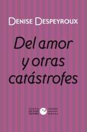 Del amor y otras catástrofes