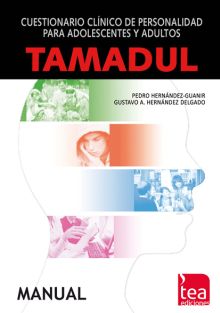 TAMADUL, CUESTIONARIO CLÍNICO DE PERSONALIDAD PARA ADOLESCENTES Y ADULTOS