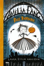 Amèlia Fang 1 - Amèlia i el ball barbàric