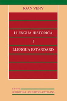 LLENGUA HISTÒRICA I LLENGUA ESTÀNDARD