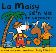 LA MAISY SE'N VA DE VACANCES
