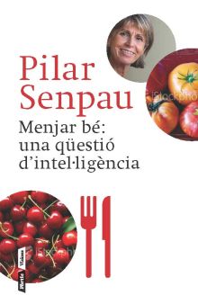 Menjar bé, una qüestió d'intel·ligència