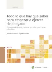 TODO LO QUE HAY QUE SABER PARA EMPEZAR A EJERCER DE ABOGADO