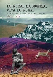 LO RURAL HA MUERTO, VIVA LO RURAL. OTRO PUÑETERO L