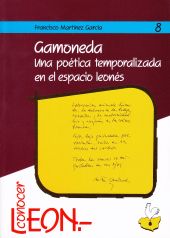 Gamoneda. Una poética temporalizada en el espacio leonés