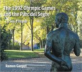 THE 1992 OLYMPIC GAMES AND THE PARC DEL SEGRE
