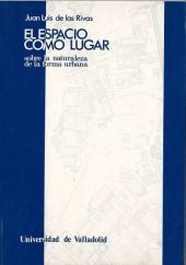 ESPACIO COMO LUGAR, EL. SOBRE LA NATURALEZA DE LA FORMA URBANA