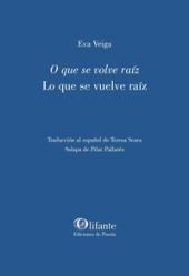 O QUE SE VOLVE RAIZ LO QUE SE VUELVE RAIZ