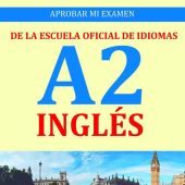 APROBAR MI EXAMEN A2. NIVEL BASICO DE INGLES DE LA