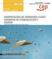 Manual. Interpretación del patrimonio como estrategia de comunicación y gestión 